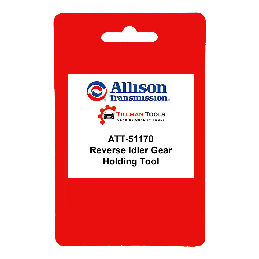 Allison ATT-51170 Reverse Idler Gear Holding Tool – Tillman Tools LLC