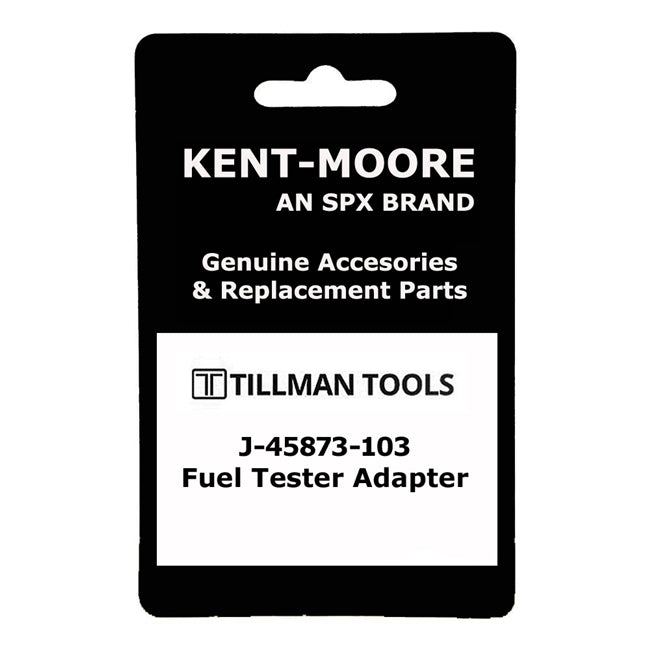 Kent-Moore J-45873-103 Fuel Tester Adapter